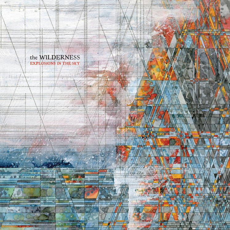 Explosions In The Sky_The Wilderness